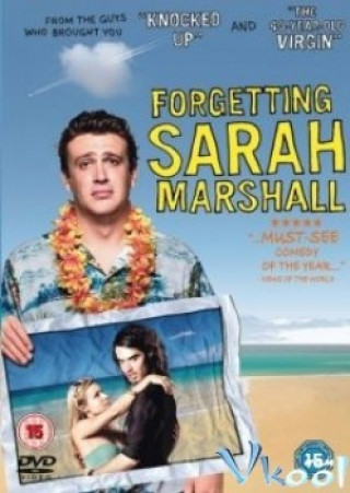 Quên Đi Tình Yêu Cũ (18+) - Forgetting Sarah Marshall (18+)