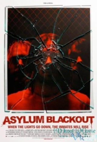 Ngục Tù Nổi Loạn - Asylum Blackout