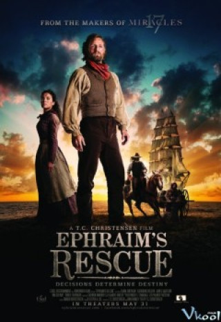 Xoay Chuyển Định Mệnh - Ephraim's Rescue