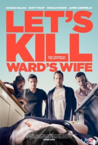 Ám Sát Vợ Ward - Let's Kill Ward's Wife