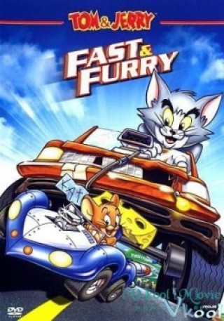 Vòng Đua Tốc Độ - Tom & Jerry: The Fast And The Furry