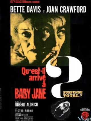 Điều Gì Sẽ Đến Với Baby Jane? - What Ever Happened To Baby Jane?