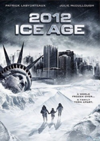 Kỷ Băng Hà Năm 2012 - 2012: Ice Age