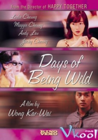 Những Ngày Hoang Dại - Days Of Being Wild