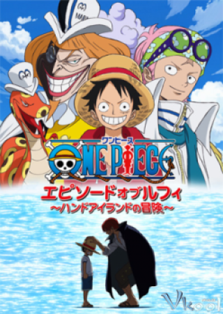 Đảo Hải Tặc: Chuyện Về Luffy - Episode Of Luffy: The Hand Island Adventure