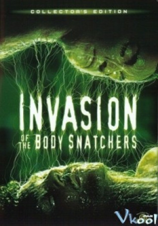 Cuộc Xâm Lăng Của Nhân Bản Vô Tính - Invasion Of The Body Snatchers