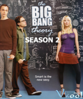 Vụ Nổ Lớn Phần 2 - The Big Bang Theory Season 2