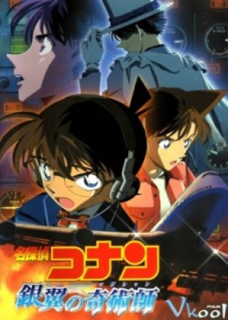 Conan Movie 08: Nhà Ảo Thuật Với Đôi Cánh Bạc - Detective Conan Movie 08: Detective Conan: Magician Of The Silver Sky