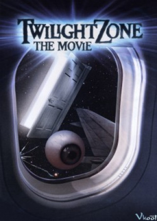 Điểm Thoái Trào - Twilight Zone: The Movie