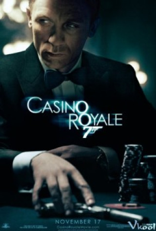 Sòng Bạc Hoàng Gia - James Bond 007: Casino Royale