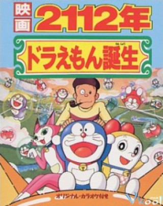 Đôrêmon Special : Năm 2112 Đôrêmon Ra Đời - Doraemon Specials: 2112 - The Birth Of Doraemon