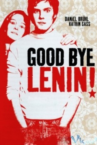 Tạm Biệt Lenin! - Good Bye Lenin!
