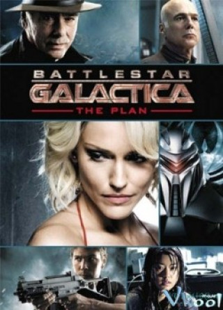 Tử Chiến Liên Hành Tinh - Battlestar Galactica: The Plan