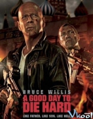 Đương Đầu Thử Thách 5 - Die Hard 5: A Good Day