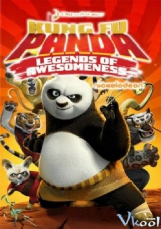 Kung Fu Gấu Trúc Huyền Thoại Anh Hùng - Kung Fu Panda: Legends Of Awesomeness