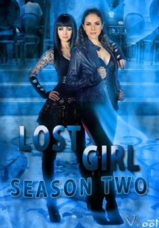 Lạc Lối Phần 2 - Lost Girl Season 2