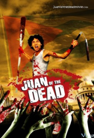 Thợ Săn Xác Sống - Juan Of The Dead