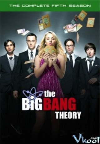 Vụ Nổ Lớn Phần 5 - The Big Bang Theory Season 5