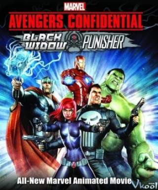 Đặc Vụ Siêu Anh Hùng - Avengers Confidential: Black Widow & Punisher