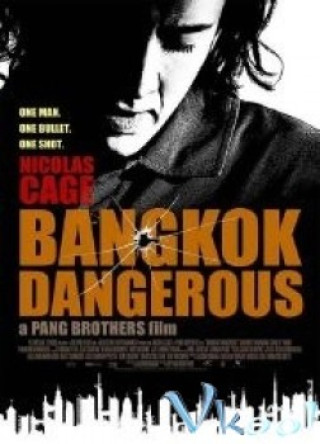 Nguy Hiểm Ở Bangkok - Bangkok Dangerous