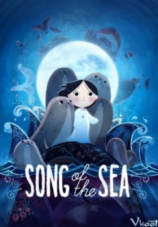 Bài Ca Của Biển - Song Of The Sea