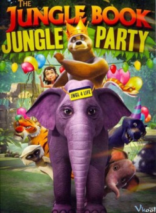 Cậu Bé Rừng Xanh: Lễ Hội - The Jungle Book: Jungle Party