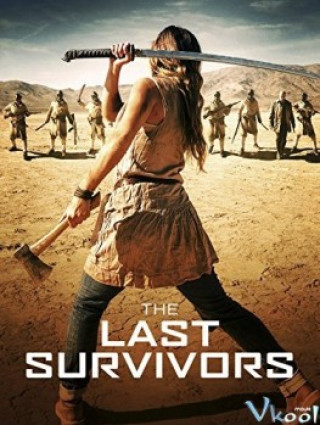 Nữ Chiến Binh Cuối Cùng - The Last Survivors (the Well (iv))