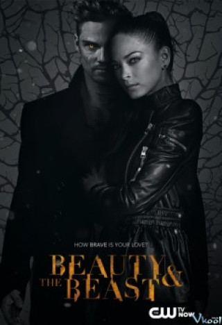 Người Đẹp Và Quái Vật Phần 3 - Beauty And The Beast Season 3