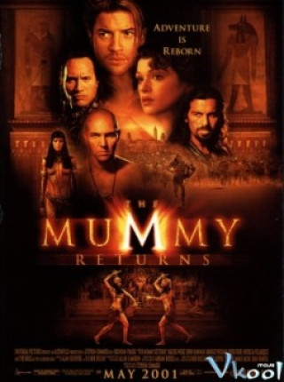 Xác Ướp Trở Lại - The Mummy Returns