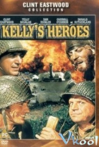 Các Anh Hùng Của Kelly - Kelly's Heroes