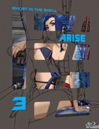 Ghost In The Shell Arise: Border 3 - Ghost Tears - 攻殻機動隊arise Border：3 Ghost Tears