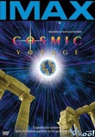 Hành Trình Vũ Trụ - Imax Cosmic Voyage