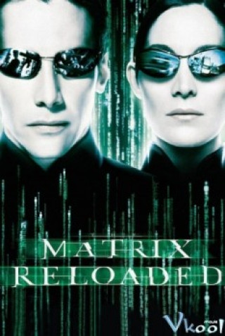 Ma Trận 2 - The Matrix Reloaded