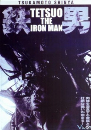Người Sắt Tetsuo - Tetsuo, The Iron Man