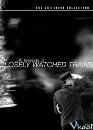Những Chuyến Tàu Đêm - Closely Watched Trains