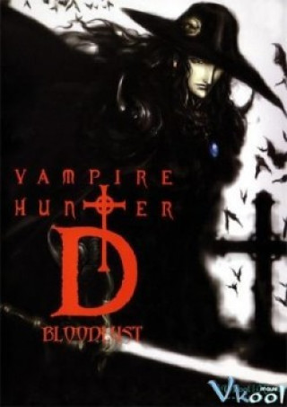 Vampire Hunter D: Bloodlust - Vampire Hunter D: Bloodlust