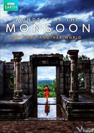 Những Kỳ Quan Của Mùa Mưa - Bbc Two - Wonders Of The Monsoon