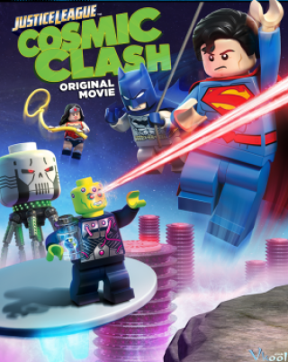 Liên Minh Công Lý Lego: Cuộc Chạm Trán Vũ Trụ - Lego Dc Comics Super Heroes: Justice League - Cosmic Clash