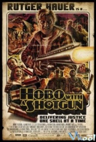 Kẻ Cứu Rỗi - Hobo With A Shotgun