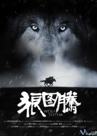 Lang Đồ Đằng (totem Sói) - Wolf Totem