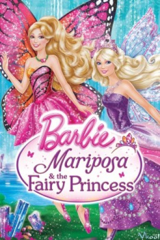 Công Chúa Barbie - Barbie Mariposa And The Fairy Princess