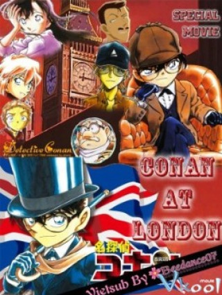 Thám Tử Lừng Danh Conan: Mật Lệnh Đến Từ London - Detective Conan: Conan At London