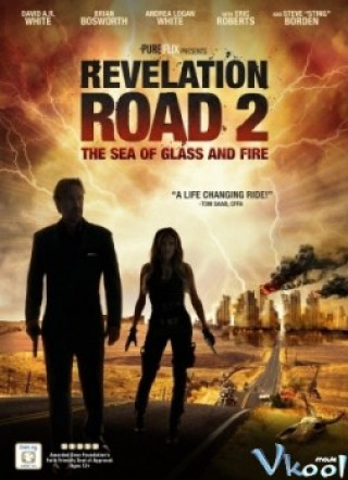 Con Đường Cách Mạng 2: Biển Cát Và Lửa - Revelation Road 2: The Sea Of Glass And Fire