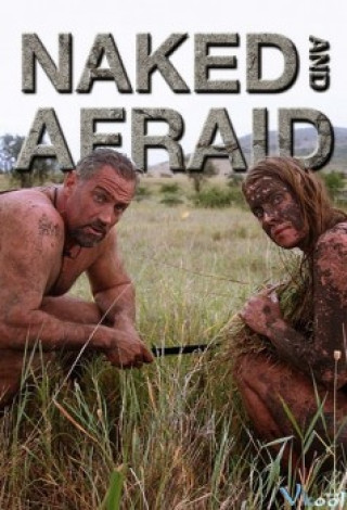Trần Trụi Và Sợ Hãi 2 - Naked And Afraid Season 2