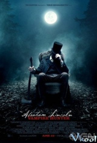Thợ Săn Ma Cà Rồng - Abraham Lincoln: Vampire Hunter 3d