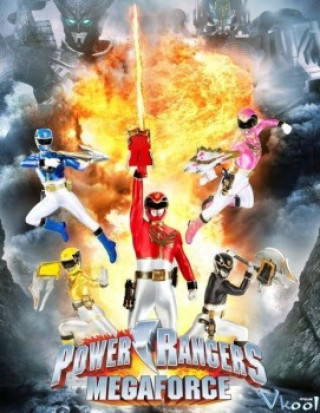 Biệt Đội Megaforce - Power Rangers Megaforce