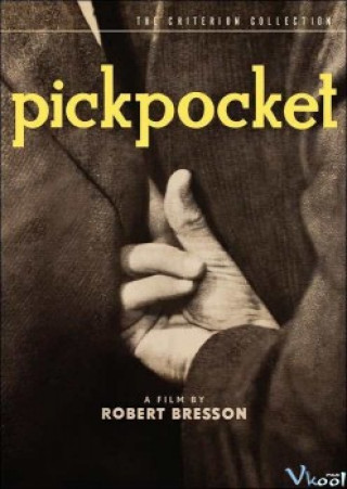 Kẻ Móc Túi - Pickpocket