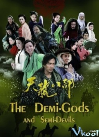 Tân Thiên Long Bát Bộ - The Demi-gods And Semi-devils