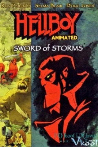 Đứa Con Của Địa Ngục: Thanh Kiếm Bão Táp - Hellboy Animated: Sword Of Storms
