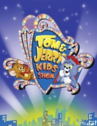Thời Niên Thiếu Của Tom Và Jerry - Tom And Jerry Kids Show
